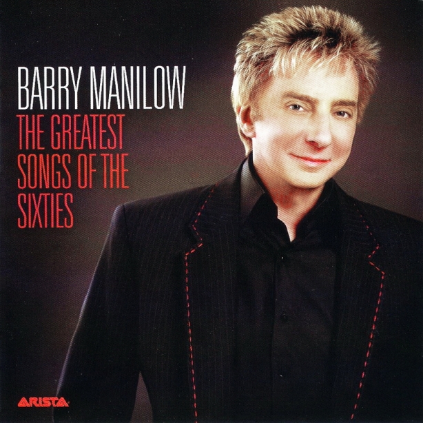 Barry Manilow – The Greatest Songs Of The Sixties (W)