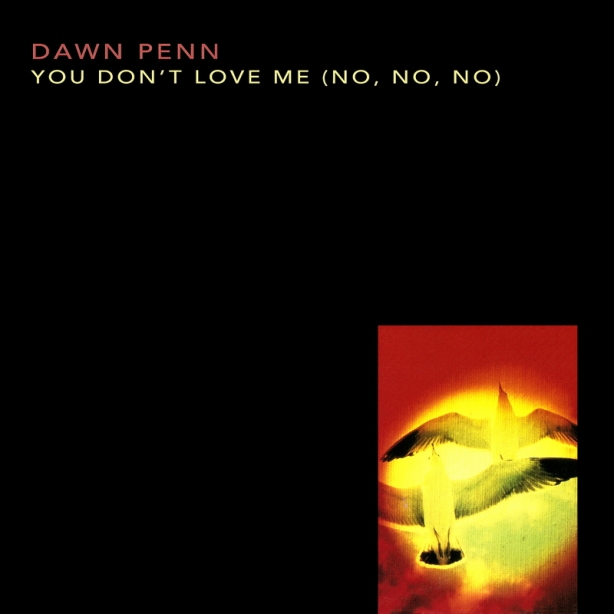 Dawn Penn - You Don't Love Me (No, No, No) (W)